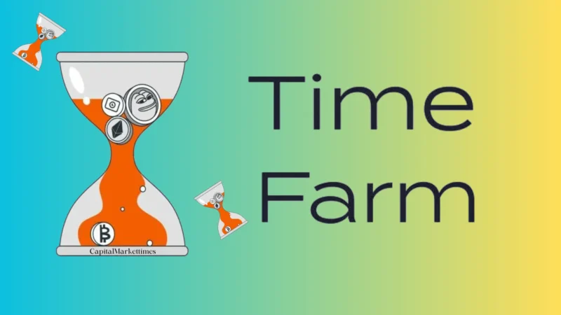 What Is Time Farm, Its Features And Roadmap?